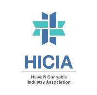 HAWAIʻI CANNABIS INDUSTRY ASSOCIATION (HICIA)